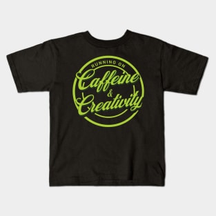 Running on caffeine and creativity Kids T-Shirt